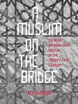 A Muslim on the Bridge