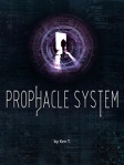 Prophacle System