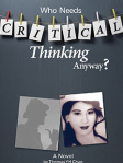 Who Needs Critical Thinking Anyway?