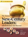 The Essence of the New Century Leaders: Self-Perfection and Beyond